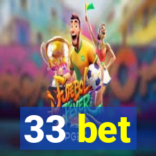 33 bet